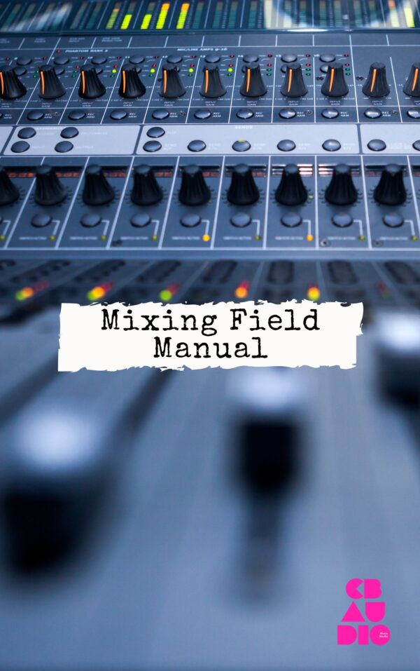Mixagem (Mixing Field Manual PT-BR)